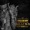 Soulja Boy Tell 'Em - Stacks on Deck